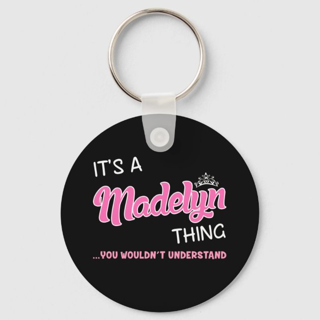Llavero Es algo de Madelyn que no entenderías (Anverso)