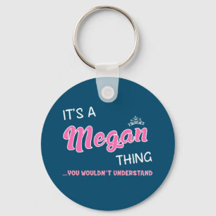 Llavero Es algo de Megan que no entenderías