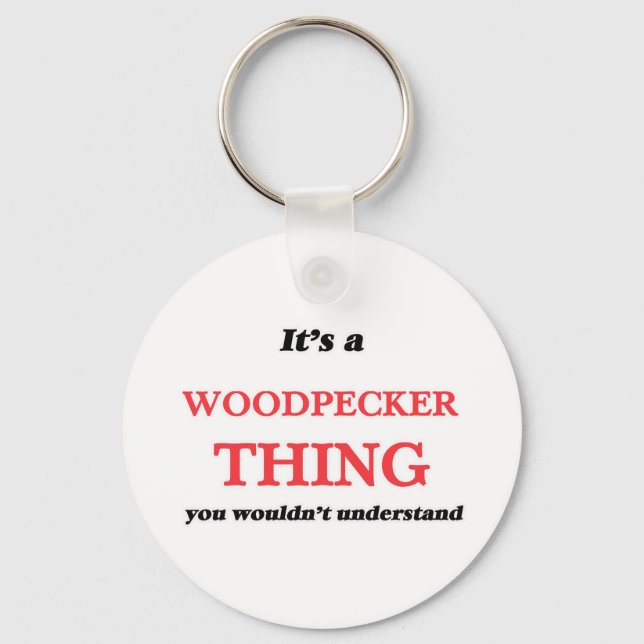 Llavero Es algo de Woodpecker, no lo entenderías (Anverso)