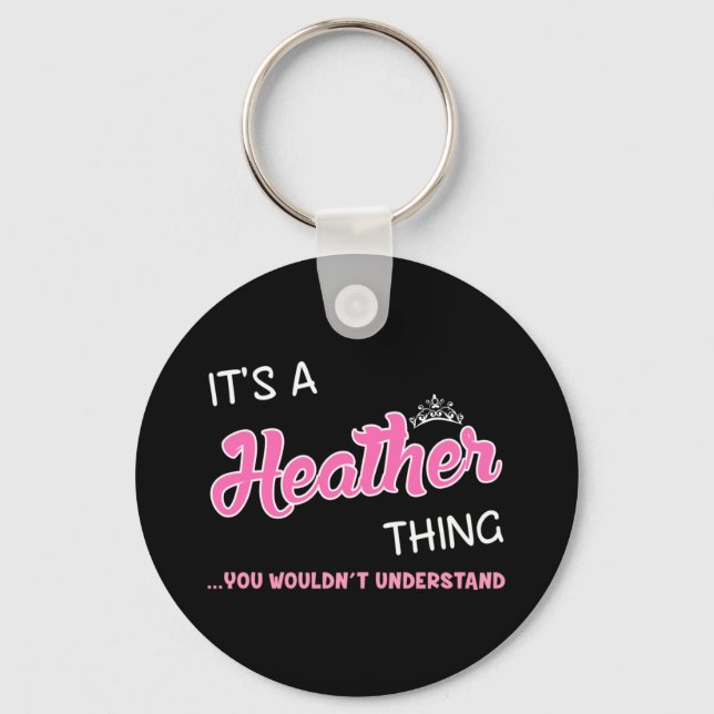 Llavero Es algo Heather que no entenderías. (Anverso)