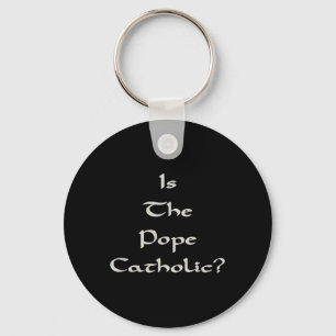 Llavero ¿Es Católico El Papa - Divertido