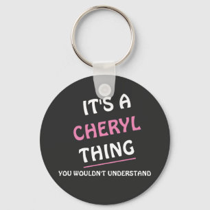 Llavero Es. Cosa de Cheryl que no entenderías