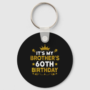 Llavero Es el 60 cumpleaños de mi hermano Feliz cumpleaños