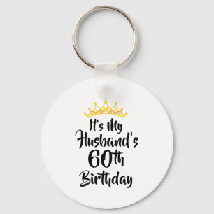 Llavero Es el cumpleaños número 60 de mi esposo Corona Fel