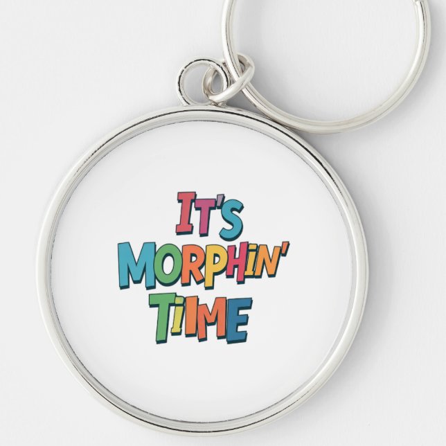 Llavero "Es el momento de la morfina" (Frente)