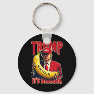 Llavero Es gracioso que sea banana para escalas Trump 1