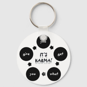 Llavero ¡Es Karma! "obtiene lo que da" Keychain