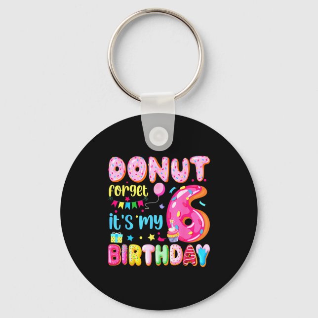 Llavero Es Mi 6 Cumpleaños Donut Olvidar Cumpleaños Pun 6  (Anverso)