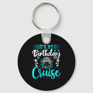 Llavero Es mi crucero de cumpleaños - Cumpleaños de vacaci