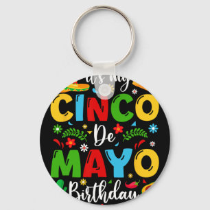 Llavero Es Mi Cumpleaños Cinco De Mayo 2024 Divertido Cinc