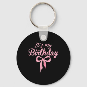 Llavero Es mi cumpleaños Coquette Rosa Bow Chicas de cumpl