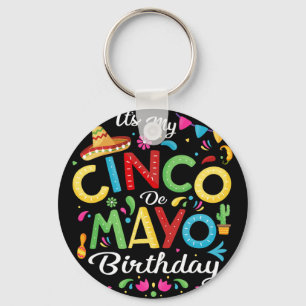 Llavero Es mi cumpleaños de Cinco De Mayo Divertido Cinco