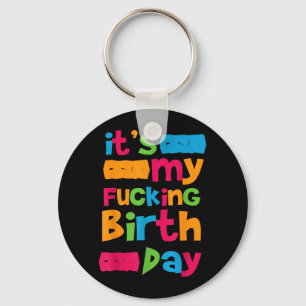 Llavero Es Mi Cumpleaños Divertido Cumpleaños Frase Humor
