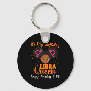 Llavero Es Mi Cumpleaños Reina Libra Feliz Cumpleaños A Mi