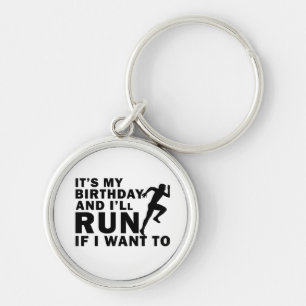 Llavero Es mi cumpleaños y correré si quiero morir
