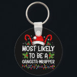 Llavero Es Muy Probable Que Sea Una Familia Gangsta De Env<br><div class="desc">Lo Más Probable Es Que Sea Una Camiseta De Navidades De La Familia De Gangsta</div>