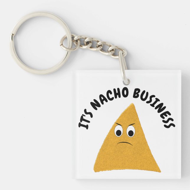 Llavero Es Nacho Business Funny Pun (Frente)