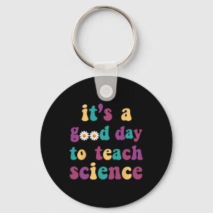 Llavero Es un buen día para enseñar ciencia divertida y ci