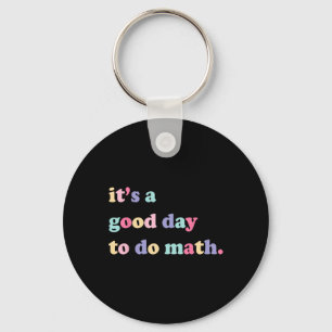 Llavero Es Un Buen Día Para Hacer Matemáticas Para Maestro