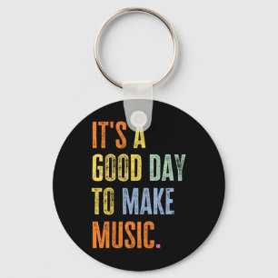 Llavero Es Un Buen Día Para Hacer Música Amante De La Músi