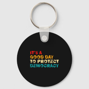 Llavero Es Un Buen Día Para Proteger La Democracia Derecho