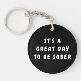 Llavero Es un Gran Día para Estar Sobrio – Regalo de Sobri