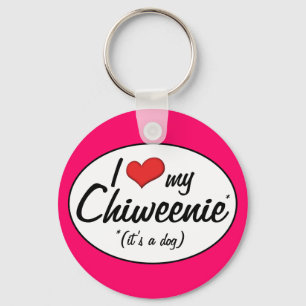 Llavero ¡Es un perro! Amo mi Chiweenie