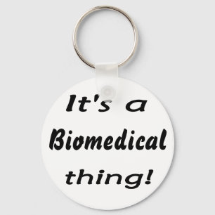 Llavero ¡Es una cosa biomédica!