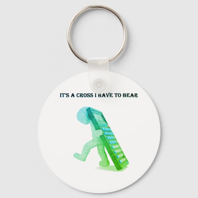 Llavero "Es una cruz que tengo que soportar" (Anverso)
