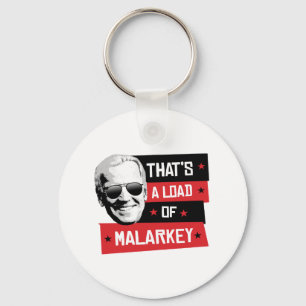 Llavero Ésa es una carga de Malarkey Biden 2020