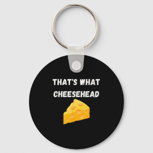 Llavero Eso es lo que Cheesehead - Gracioso Fútbol en Gree