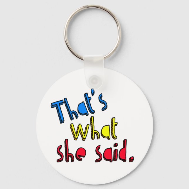 Llavero eso es lo que dijo keychain (Anverso)