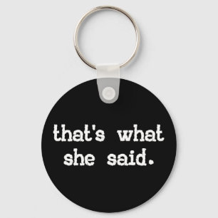 LLAVERO ESO ES LO QUE ELLA DIJO