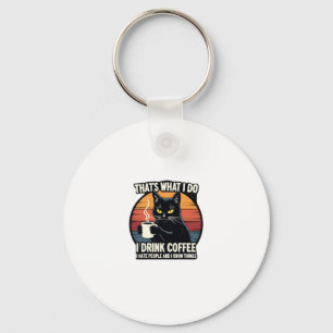 Llavero Eso es lo que hago Bebo café Odio a la gente Y