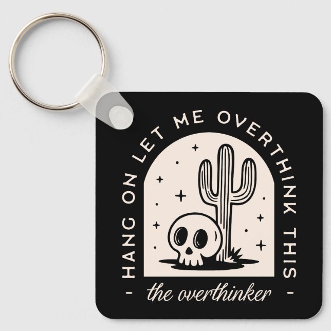 Llavero Espera, déjenme sobrepensar esto. (Anverso)