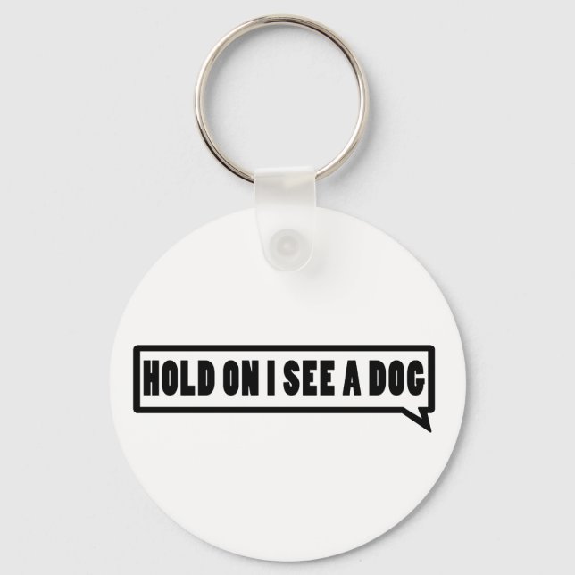 Llavero Espera, Veo Un Perro (Anverso)