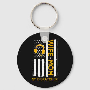 Llavero Esposa Mamá 911 Dispatcher Día de la Independencia