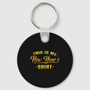 Llavero Esta Es Mi Camiseta De Año Nuevo Feliz Año Nuevo 2