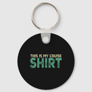Llavero Esta Es Mi Camiseta De Crucero Divertida Me Encant