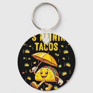 Llavero Está Lloviendo Tacos Chistes Amantes De Tacos Niña
