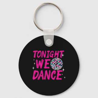 Llavero Esta Noche Bailamos Funny Disco Dancing Fiesta Clu