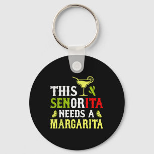 Llavero Esta señorita Necesita Una Margarita Mexicana Cinc