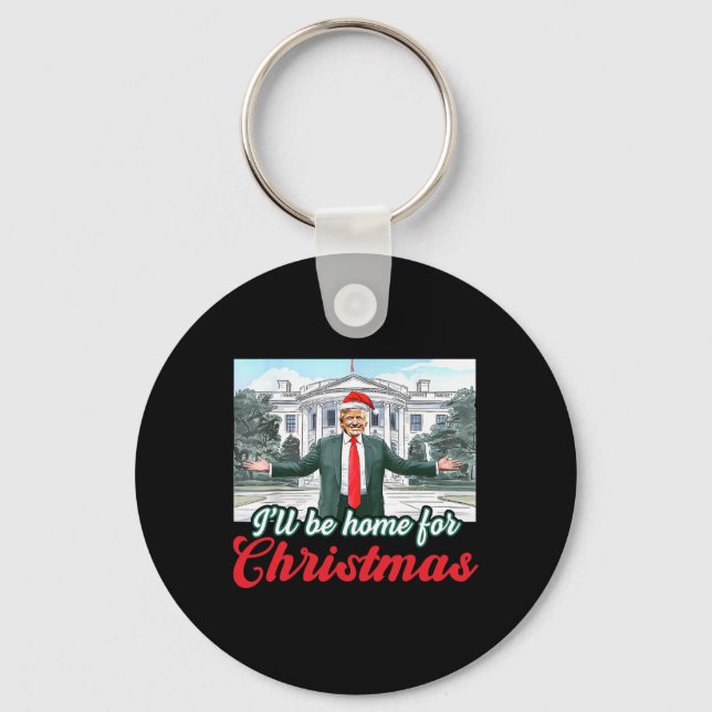 Llavero Estaré en casa para los Navidades Trump Divertidas (Anverso)