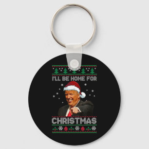 Llavero Estaré en casa para Navidad Santa Divertido Trump