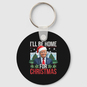Llavero Estaré En Casa Para Navidades Divertidos Trump