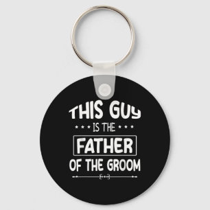 Llavero Este Tipo Es El Padre Del Boda De Novia Groom