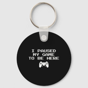 Llavero Estética de Gamer Pausé Mi Juego Para Estar Aquí V