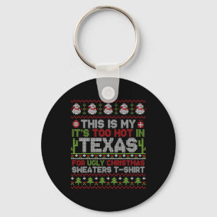 Llavero Esto es lo que hace mucho calor en Texas para una