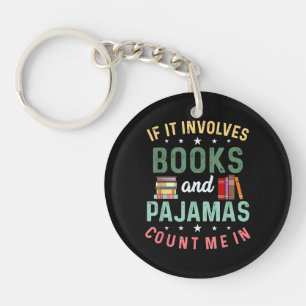 LLAVERO ESTO IMPLICA LIBROS Y PAJAMAS ME CUENTAN EN LECTUR