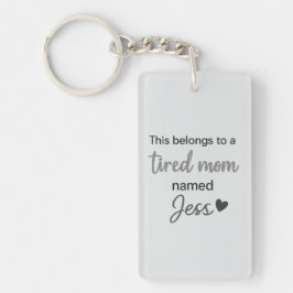 Llavero Esto pertenece a una madre cansada llamada